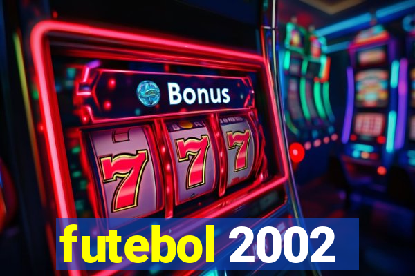 futebol 2002